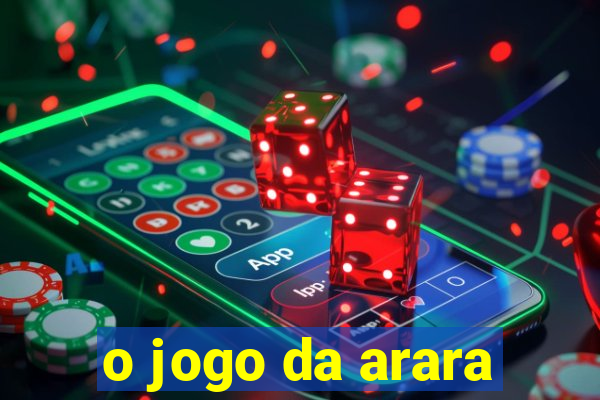 o jogo da arara